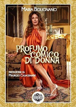 Edizioni MEA presenta “PROFUMO COMICO DI DONNA”