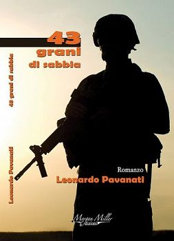 43 Grani di Sabbia - Il romanzo di Leonardo Pavanati